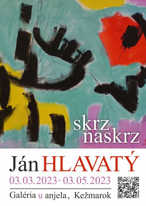 Ján Hlavatý - Skrz naskrz (03. 03. 2023 - 03. 05. 2023)