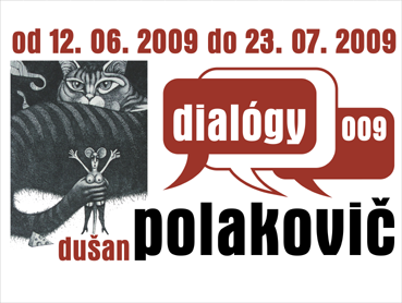 plagát - Du��an Polakovi�� - Dial��gy 009